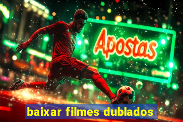 baixar filmes dublados